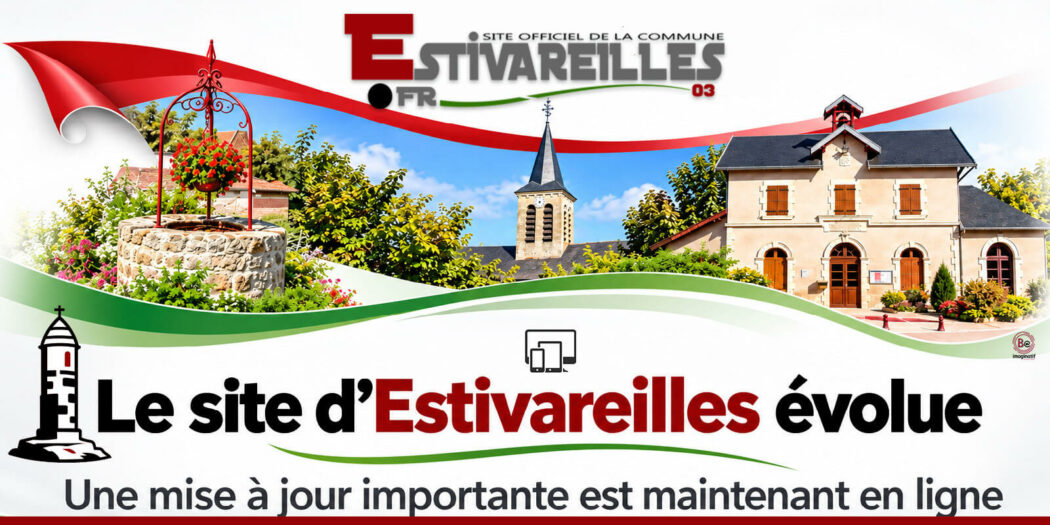 Le site internet d’Estivareilles évolue en profondeur